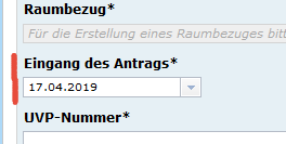UVP Formular - Neus Feld Eingang des Antrages